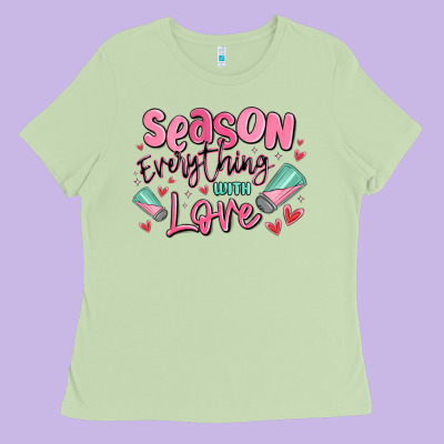 Season Everything With Love Ladies Tee Designed By Maliassmallbusiness