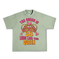 The Queen Is 38 Long Live The Queen Urban Heavy Tee | Teevron