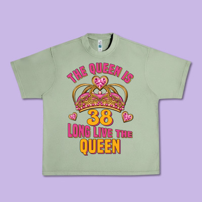 The Queen Is 38 Long Live The Queen Urban Heavy Tee Designed By Jasminsmagicworld