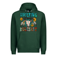 Sports Green adulting is some bullshit Premium Hoodie - OliviaCreatesArt