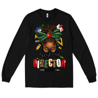 Black assistant director life afro messy bun Long Sleeve Tee - texasbilliewilder