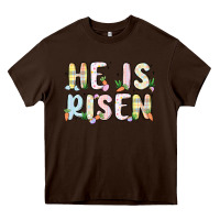Chocolate Brown he is risen Heavy Core Tee - MaliasSmallBusiness