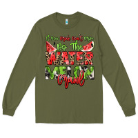 Army Green If you drink don't drive do the watermelon crawl Long Sleeve Tee - NancyCooperArtShop