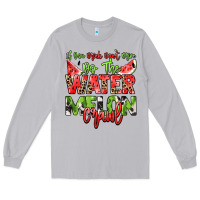 Moon Dust If you drink don't drive do the watermelon crawl Long Sleeve Tee - NancyCooperArtShop