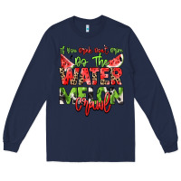 Navy If you drink don't drive do the watermelon crawl Long Sleeve Tee - NancyCooperArtShop