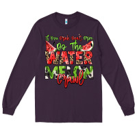 Plum If you drink don't drive do the watermelon crawl Long Sleeve Tee - NancyCooperArtShop