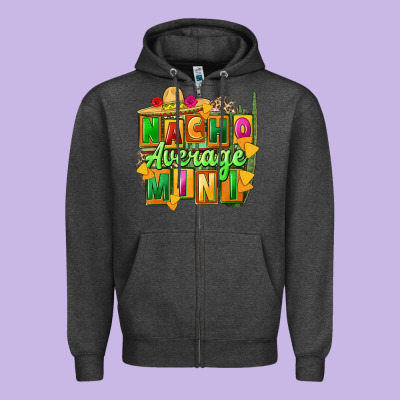 Nacho Average Mini Zipper Hoodie Designed By Fadigitalartstudio