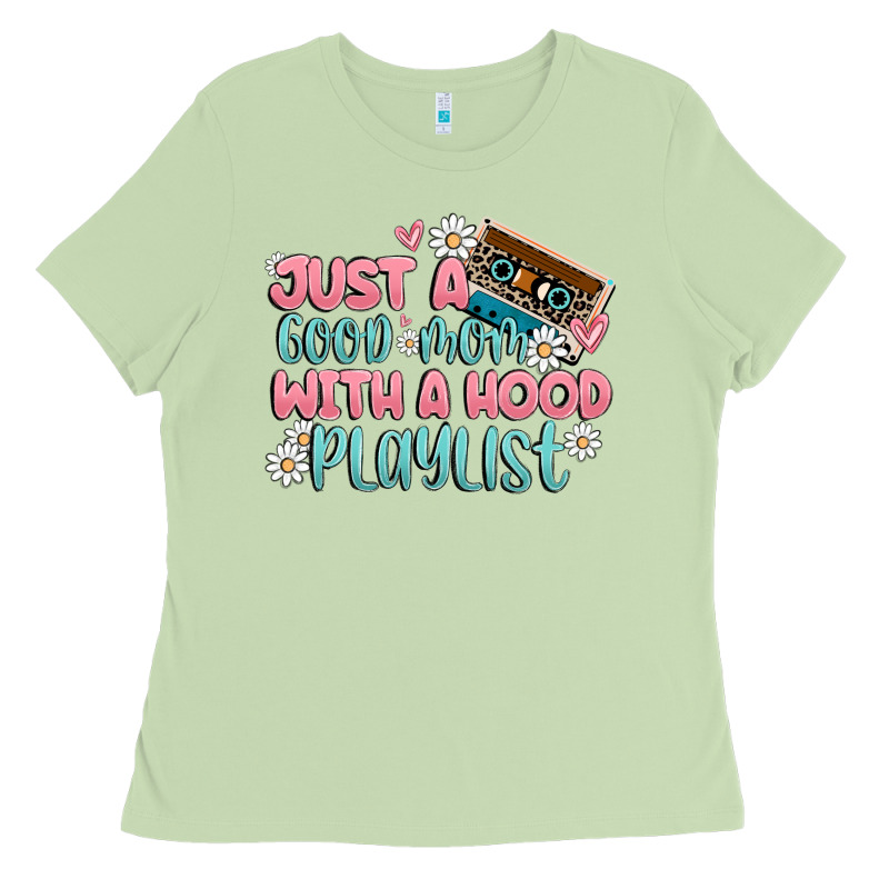 Just A Good Mom With A Hood Playlist Ladies Tee by MaliasSmallBusiness | Teevron