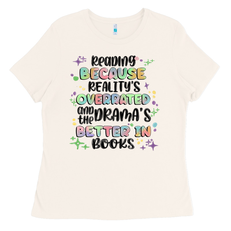 Reading Because Realitys Overrated Ladies Tee by MaliasSmallBusiness | Teevron