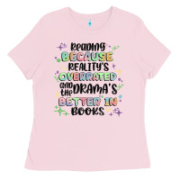 Bubblegum Pink reading because realitys overrated Ladies Tee - MaliasSmallBusiness