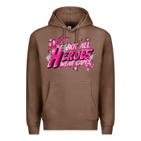 Chestnut Not all heroes wear capes Cancer Awareness Premium Hoodie - FaDigitalArtStudio
