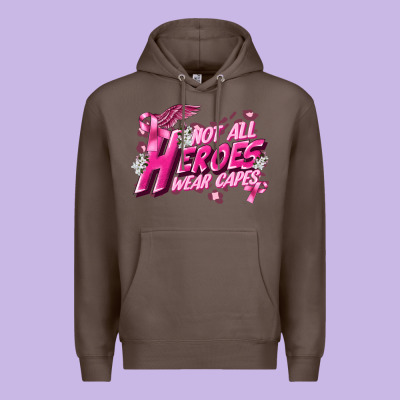 Not All Heroes Wear Capes Cancer Awareness Premium Hoodie Designed By Fadigitalartstudio