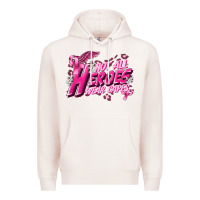 Pale Pink Not all heroes wear capes Cancer Awareness Premium Hoodie - FaDigitalArtStudio