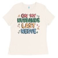 Bone on my husbands last last nerve Ladies Tee - MaliasSmallBusiness
