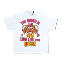 White the queen is 40 long live the queen Urban Heavy Tee - Jasminsmagicworld