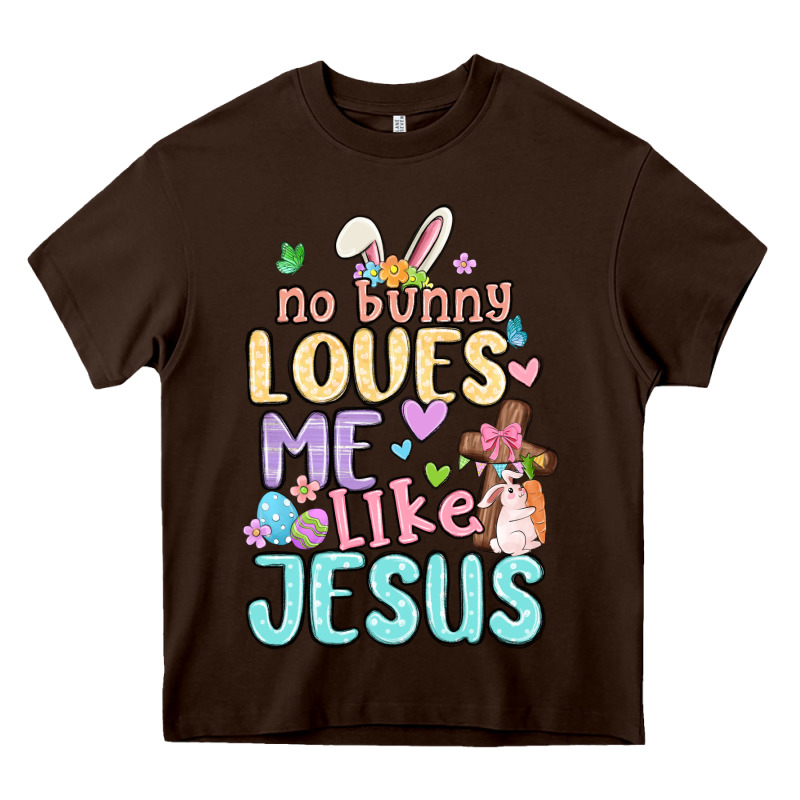 No Bunny Loves Me Like Jesus Heavy Core Tee by MaliasSmallBusiness | Teevron