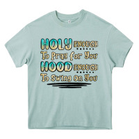 Arona holy enough to pray for you hood enough to swing o Heavy Core Tee - MaliasSmallBusiness