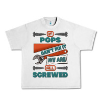 If Pops Can't Fix It We Are All Screwed Urban Heavy Tee | Teevron