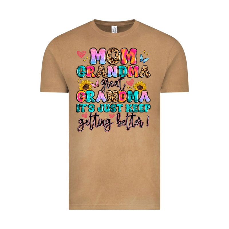 Mom Grandma Great Grandma It's Just Keeps Getting Vintage Tee by Artiststas | Teevron