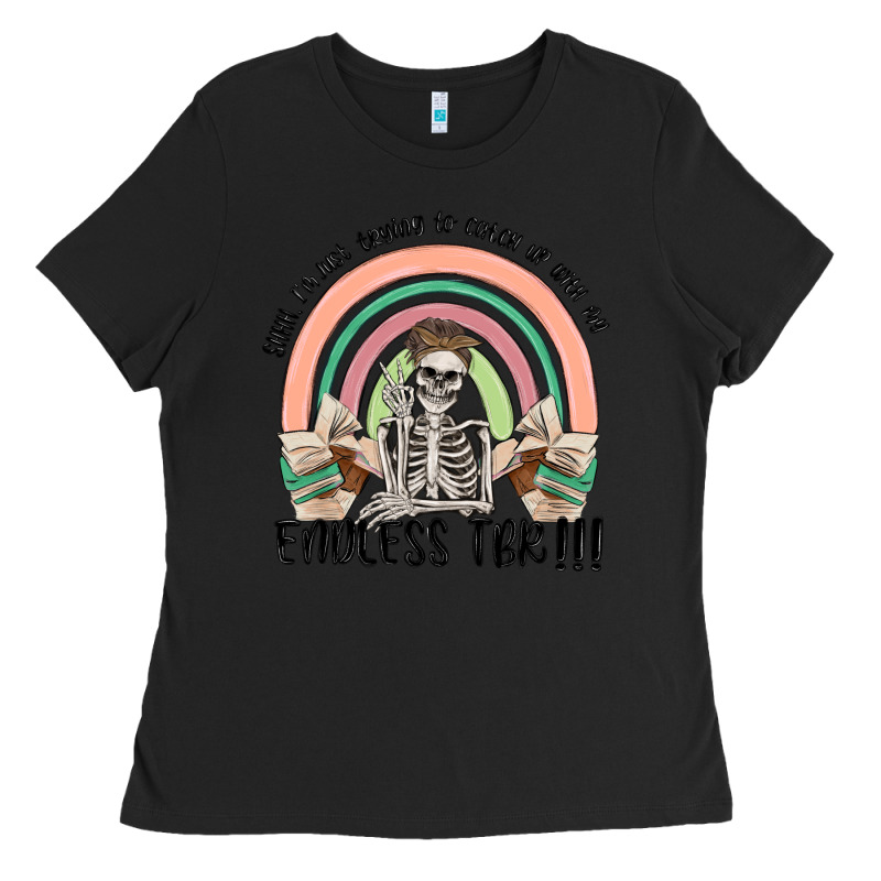 Endless Tbr Ladies Tee by MaliasSmallBusiness | Teevron