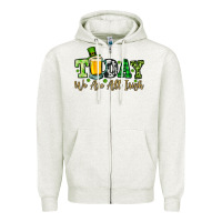 Oatmeal Heather Today we are all Irish Zipper Hoodie - OliviaCreatesArt