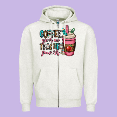 Coffee Gives Me Teacher Powers Zipper Hoodie Designed By Oliviacreatesart