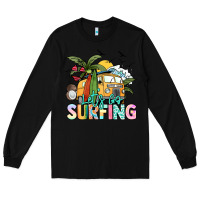 Black Let's go surfing Long Sleeve Tee - NancyCooperArtShop