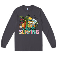 Smoke Let's go surfing Long Sleeve Tee - NancyCooperArtShop