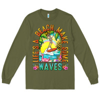 Army Green Life's a beach make some waves Long Sleeve Tee - NancyCooperArtShop