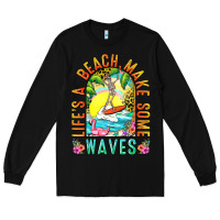 Black Life's a beach make some waves Long Sleeve Tee - NancyCooperArtShop