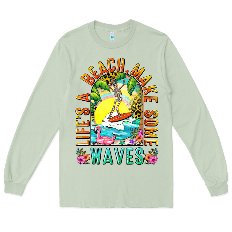 Life's A Beach Make Some Waves Long Sleeve Tee by NancyCooperArtShop | Teevron