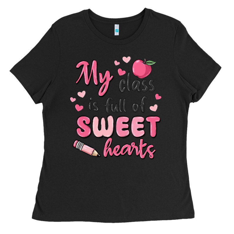 My Class Is Full Of Sweet Hearts Ladies Tee by MaliasSmallBusiness | Teevron