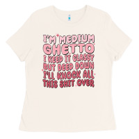 Bone im medium ghetto i keep it classy but deep down pn Ladies Tee - MaliasSmallBusiness
