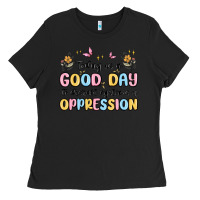 Black today is a good day to disrupt systems of oppressi Ladies Tee - MaliasSmallBusiness
