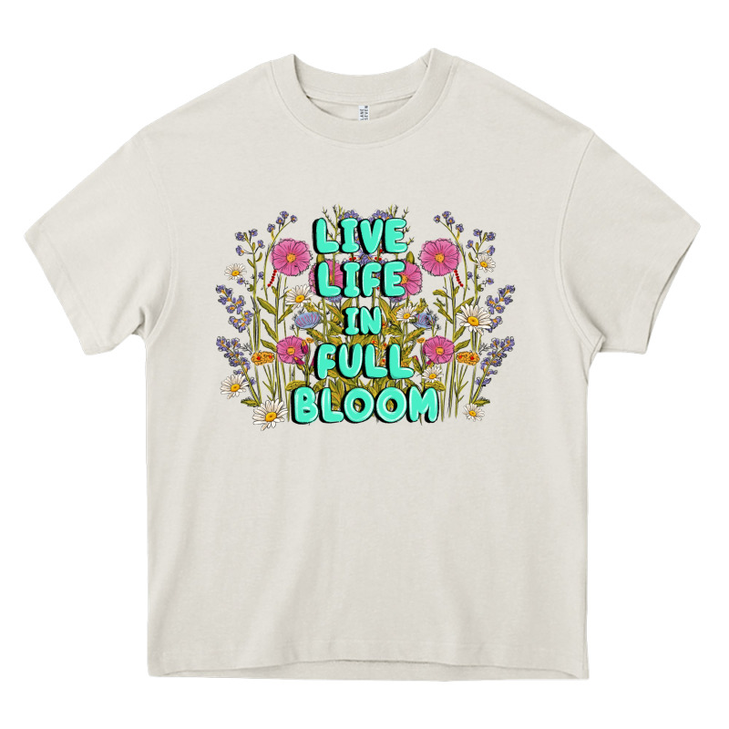 Live Life In Full Bloom Heavy Core Tee by MaliasSmallBusiness | Teevron