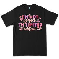 Black i'm not perfect i'm limited edition Premium Tee - MaliasSmallBusiness