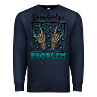 Navy Somebody's Problem Hand Skeleton Premium Sweatshirt - FaDigitalArtStudio