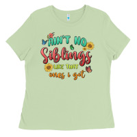 Matcha aint no siblings like that ones i got Ladies Tee - MaliasSmallBusiness
