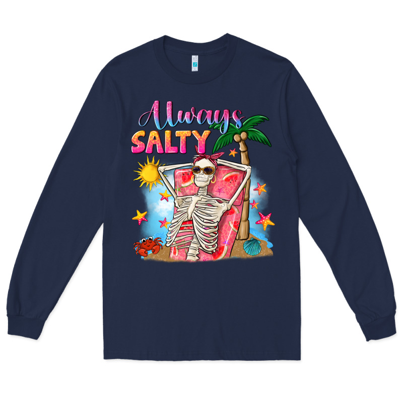 Always Salty Long Sleeve Tee by NancyCooperArtShop | Teevron