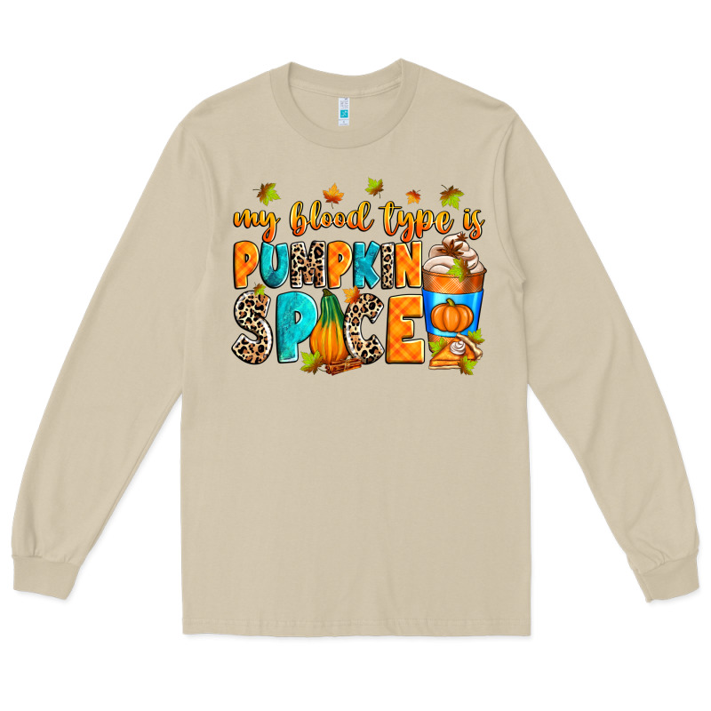 My Blood Type Is Pumpkin Spice Long Sleeve Tee by RanaPortraitStore | Teevron