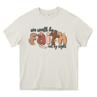 Cream we walk by faith not by sight Heavy Core Tee - MaliasSmallBusiness