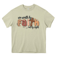 Mossy we walk by faith not by sight Heavy Core Tee - MaliasSmallBusiness