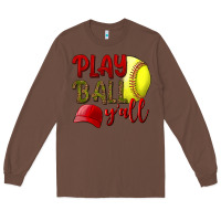 Chestnut Play ball y'all Softball Long Sleeve Tee - NancyCooperArtShop