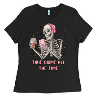 True Crime All The Time Ladies Tee | Teevron