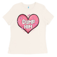 Bone dump him valentines day Ladies Tee - MaliasSmallBusiness