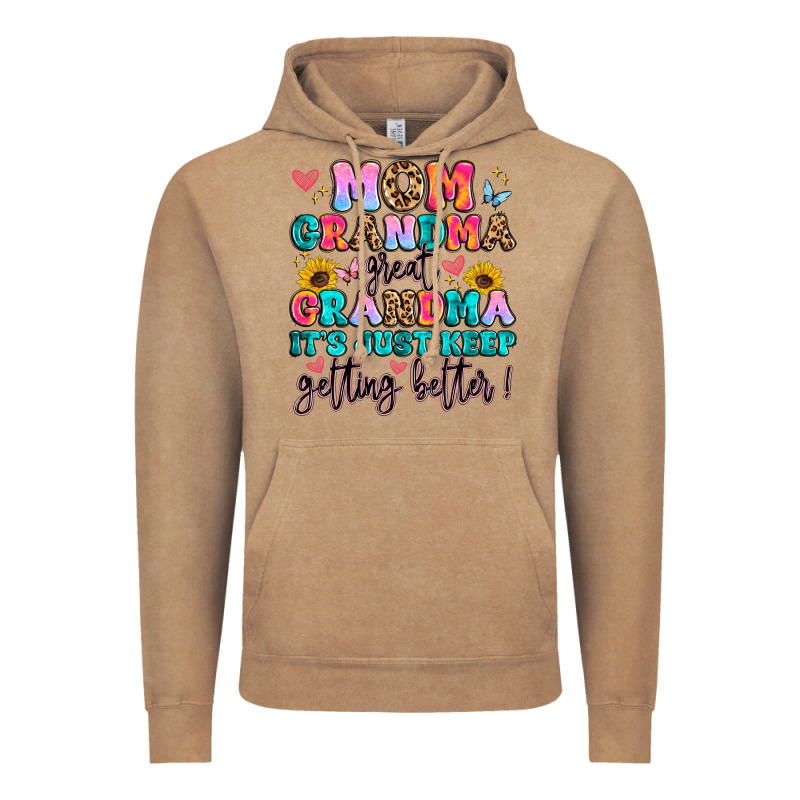 Mom Grandma Great Grandma It's Just Keeps Getting Vintage Hoodie by Artiststas | Teevron