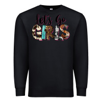 Black Let's Go Girls Premium Sweatshirt - FaDigitalArtStudio