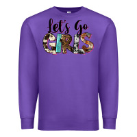 Purple Let's Go Girls Premium Sweatshirt - FaDigitalArtStudio