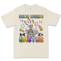Dead Inside But It's Easter Premium Tee | Teevron