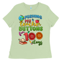 Pushing My Teacher Buttons For 100 Days Ladies Tee | Teevron